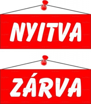 Információs tábla, 22x8,5 cm, kétoldalas, "Nyitva/Zárva", piros